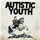 Autistic Youth - Nonage